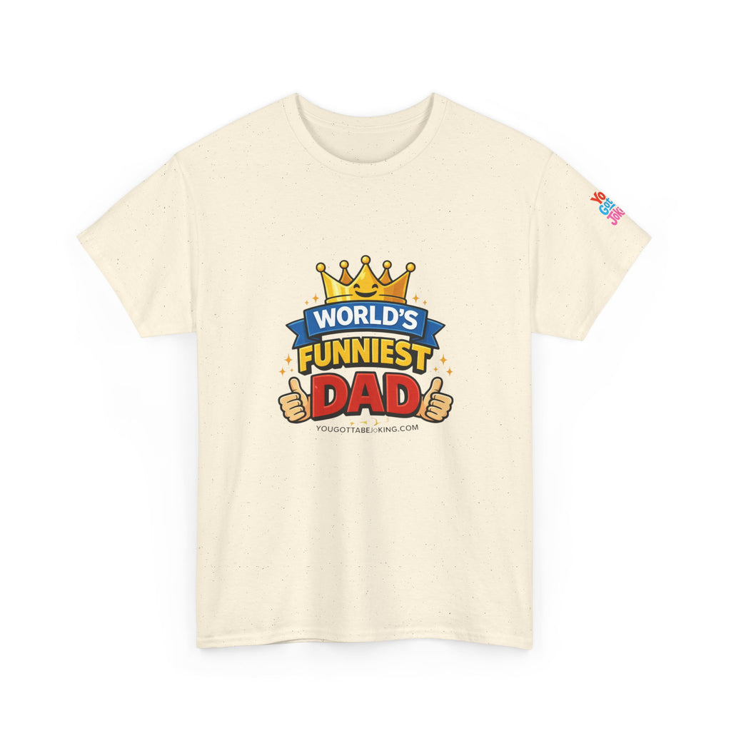 World's Funniest Dad T-Shirt — Funny Father's Day Tee with Crown Graphic