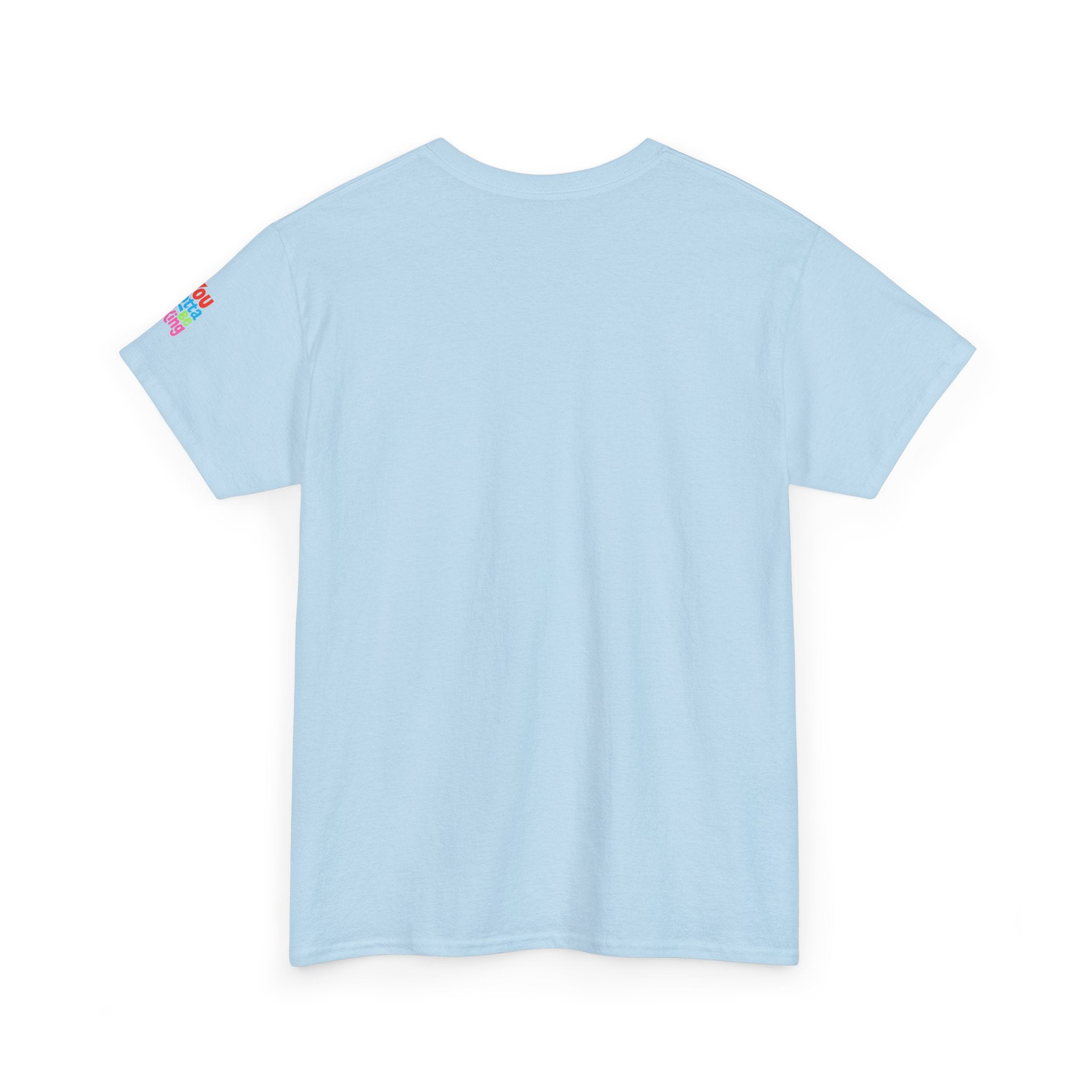 You’re Looking Gouda Today T-Shirt