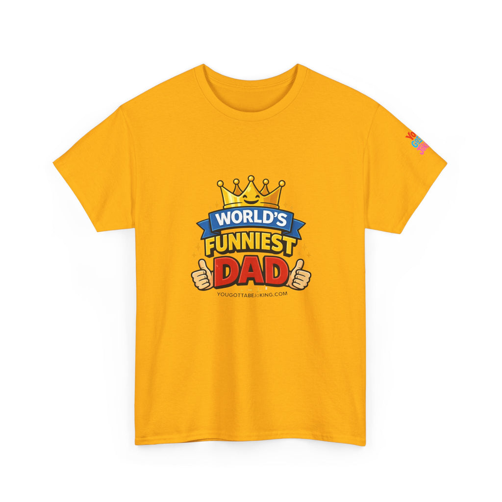 World's Funniest Dad T-Shirt — Funny Father's Day Tee with Crown Graphic