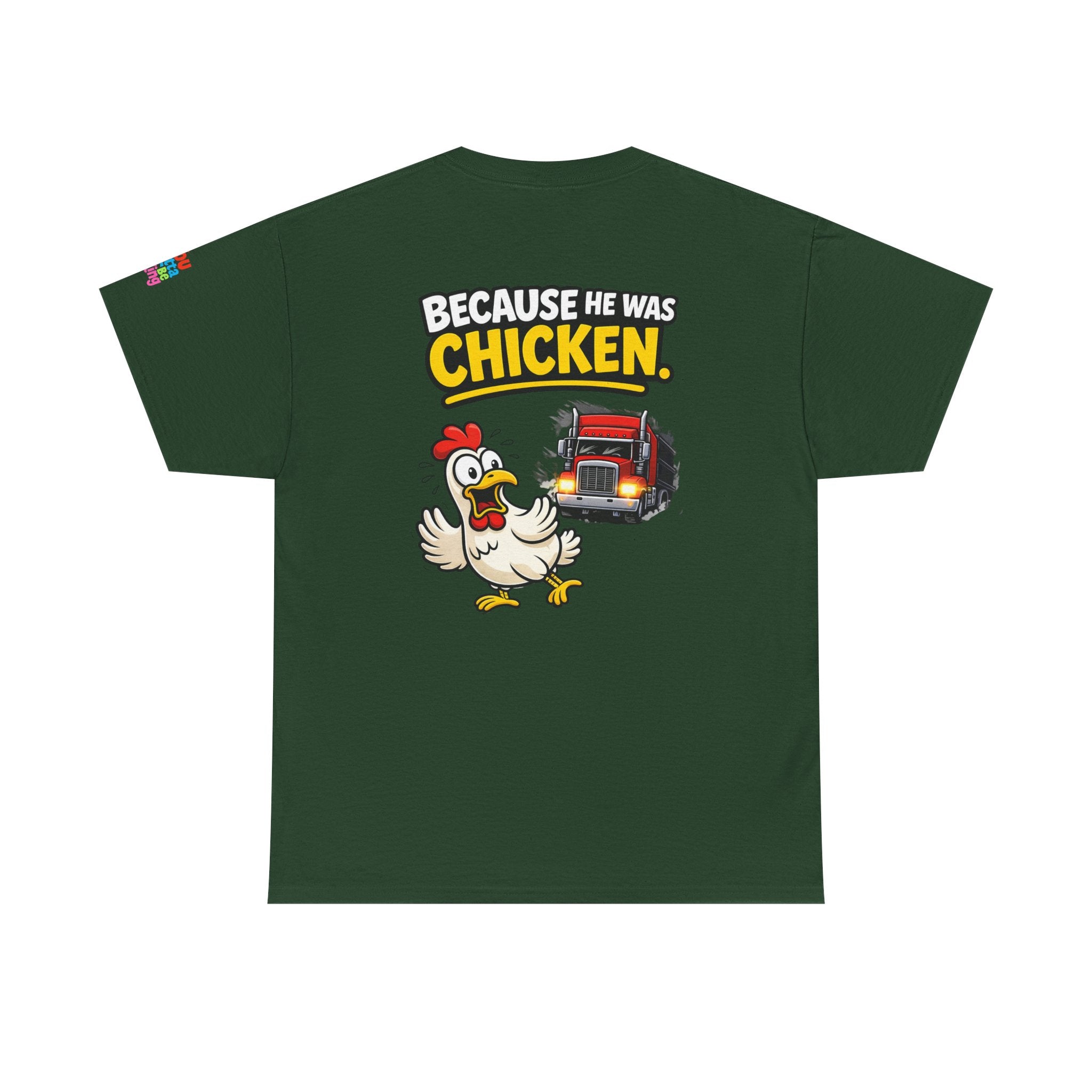 Chicken Joke T-Shirt - "Why Didn't the Chicken Cross the Road? Because He Was Chicken." Humorous Tee for Truckers & Farm Fans