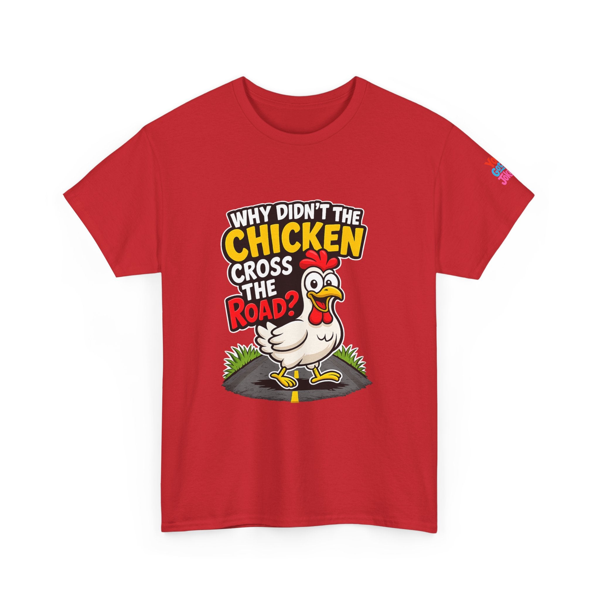 Chicken Joke T-Shirt - "Why Didn't the Chicken Cross the Road? Because He Was Chicken." Humorous Tee for Truckers & Farm Fans