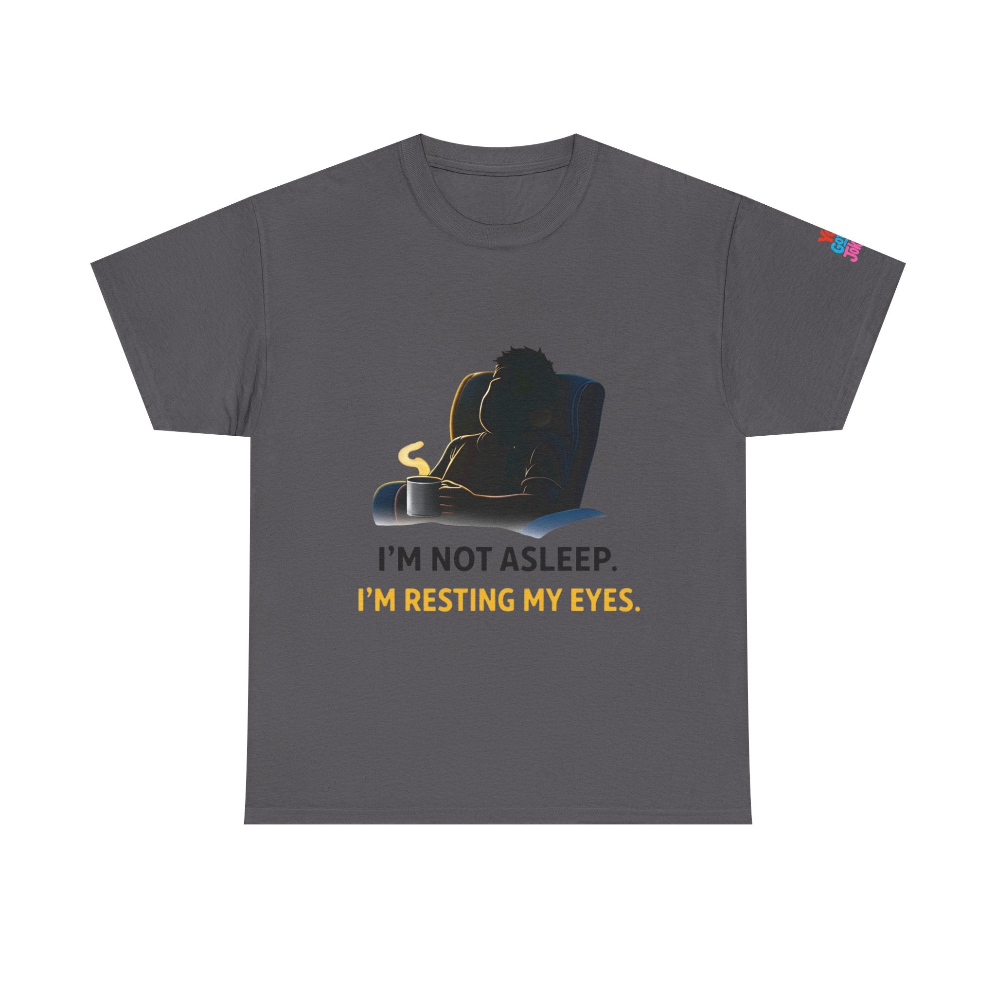 T‑Shirt — "I'm Not Asleep, I'm Resting My Eyes" Recliner Graphic Tee