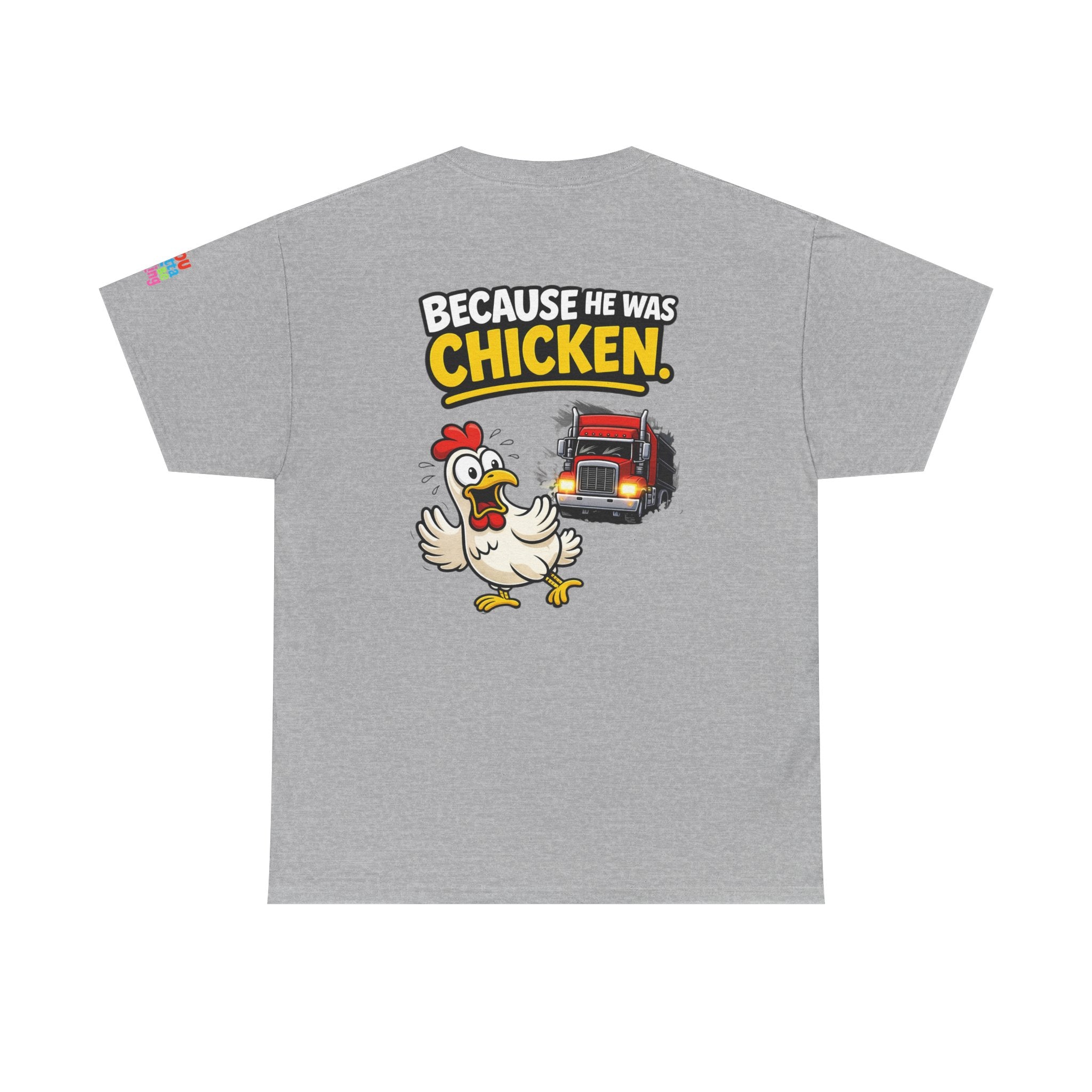 Chicken Joke T-Shirt - "Why Didn't the Chicken Cross the Road? Because He Was Chicken." Humorous Tee for Truckers & Farm Fans