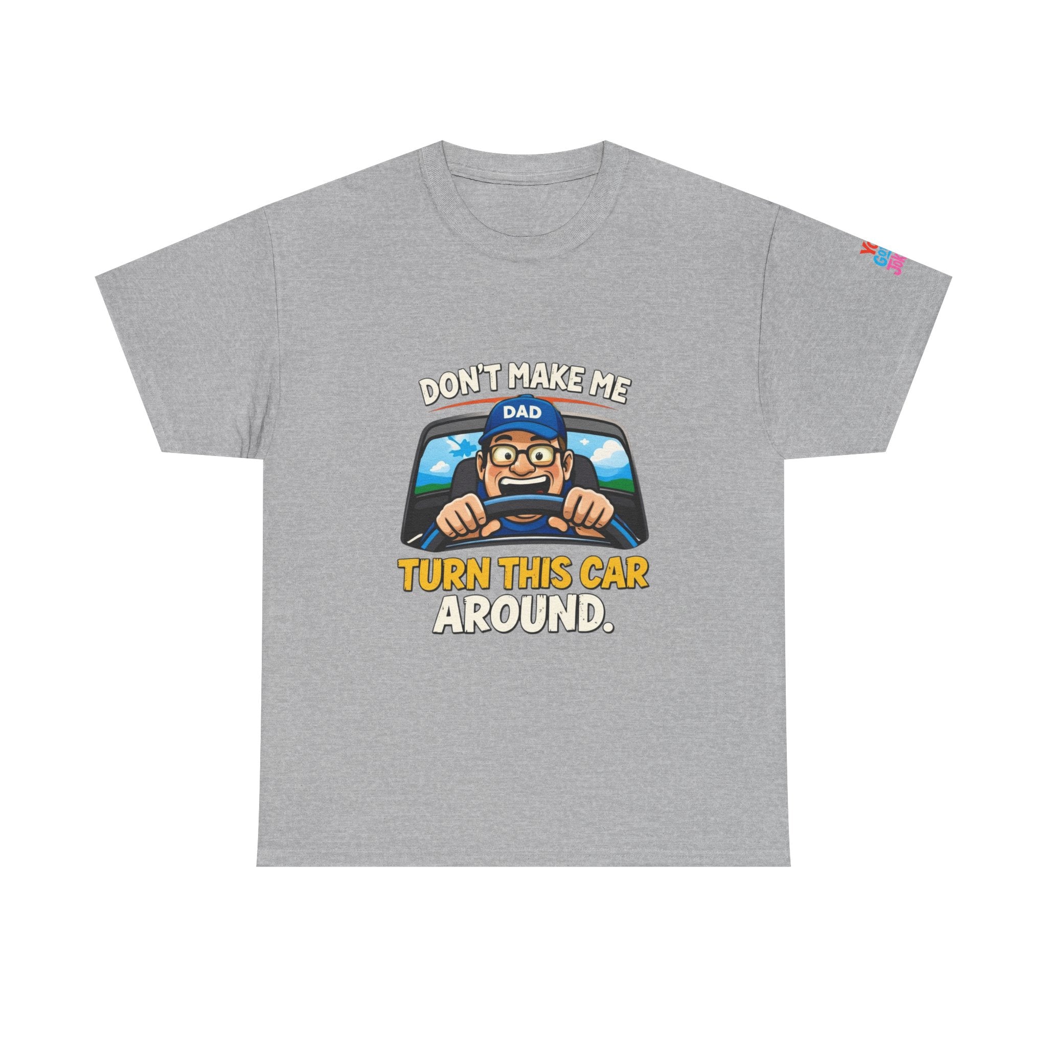 Dad T-Shirt “Don’t Make Me Turn This Car Around” Funny Father’s Day Tee