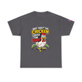 Chicken Joke T-Shirt - "Why Didn't the Chicken Cross the Road? Because He Was Chicken." Humorous Tee for Truckers & Farm Fans