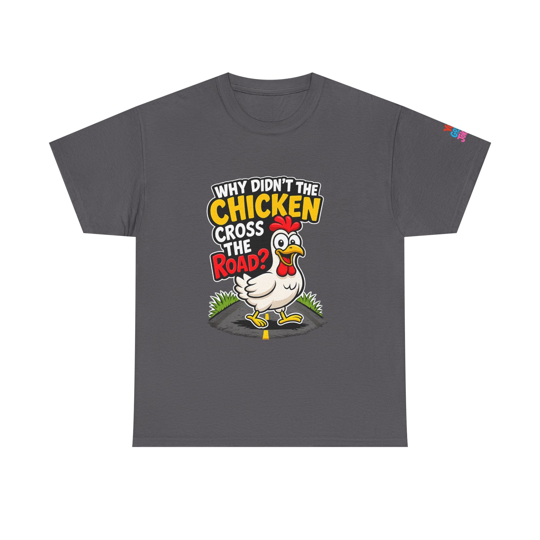 Chicken Joke T-Shirt - "Why Didn't the Chicken Cross the Road? Because He Was Chicken." Humorous Tee for Truckers & Farm Fans