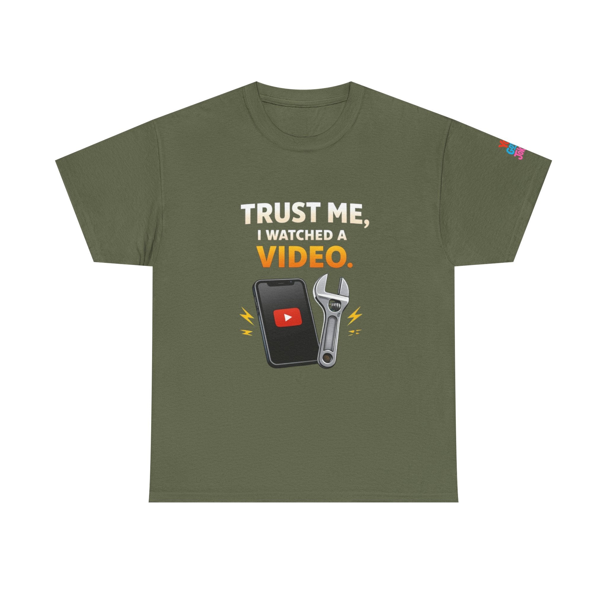 Trust Me I Watched a Video T-Shirt — Funny DIY Mechanic Tee