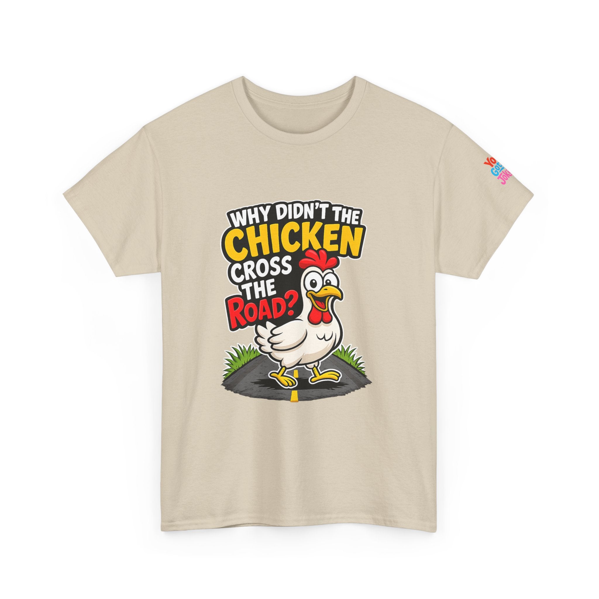 Chicken Joke T-Shirt - "Why Didn't the Chicken Cross the Road? Because He Was Chicken." Humorous Tee for Truckers & Farm Fans