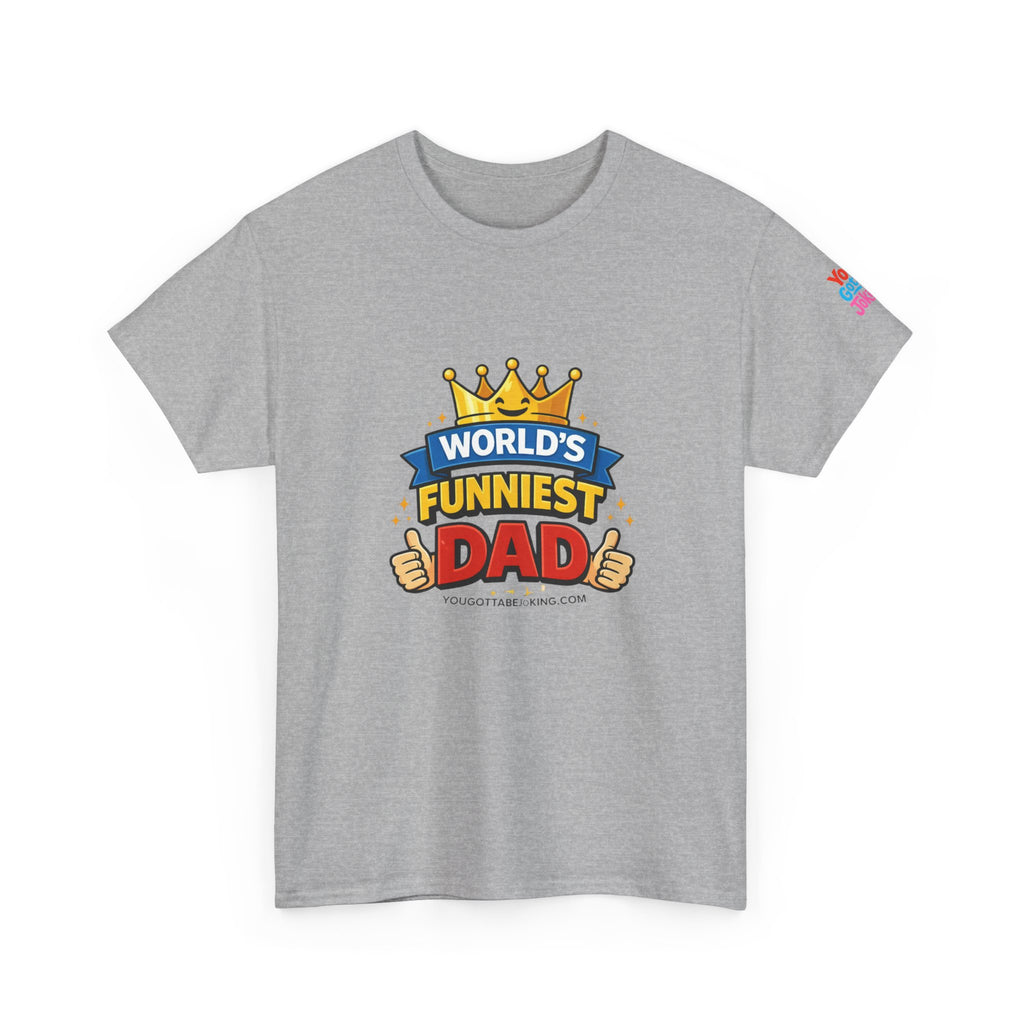 World's Funniest Dad T-Shirt — Funny Father's Day Tee with Crown Graphic