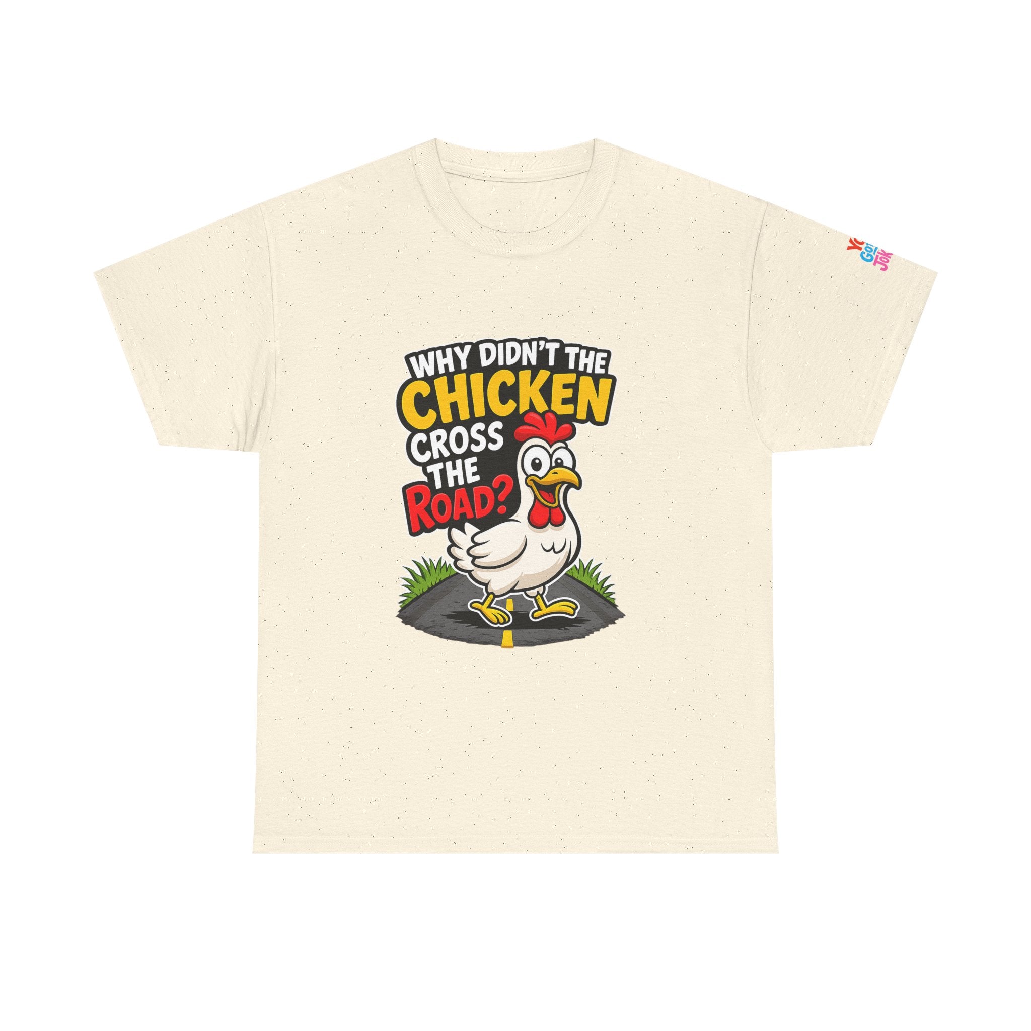 Chicken Joke T-Shirt - "Why Didn't the Chicken Cross the Road? Because He Was Chicken." Humorous Tee for Truckers & Farm Fans