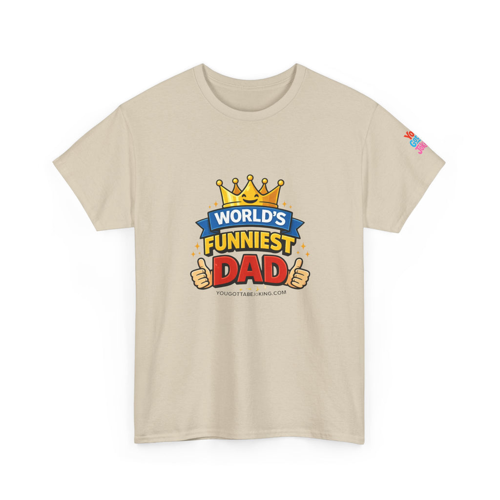 World's Funniest Dad T-Shirt — Funny Father's Day Tee with Crown Graphic