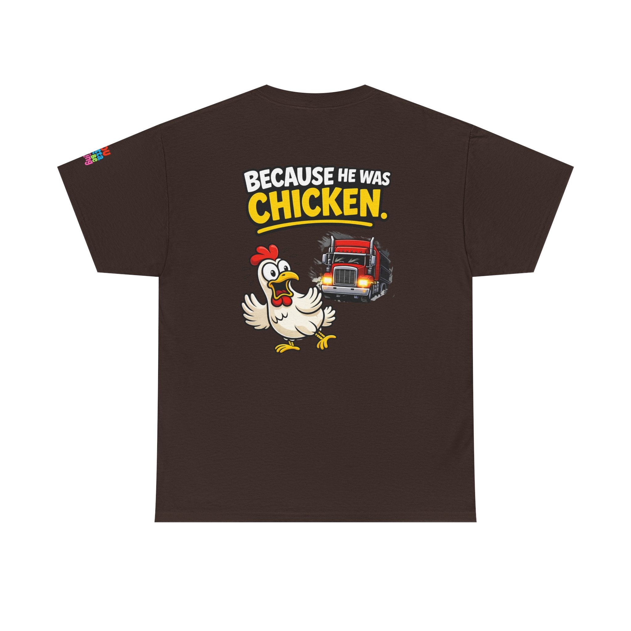 Chicken Joke T-Shirt - "Why Didn't the Chicken Cross the Road? Because He Was Chicken." Humorous Tee for Truckers & Farm Fans