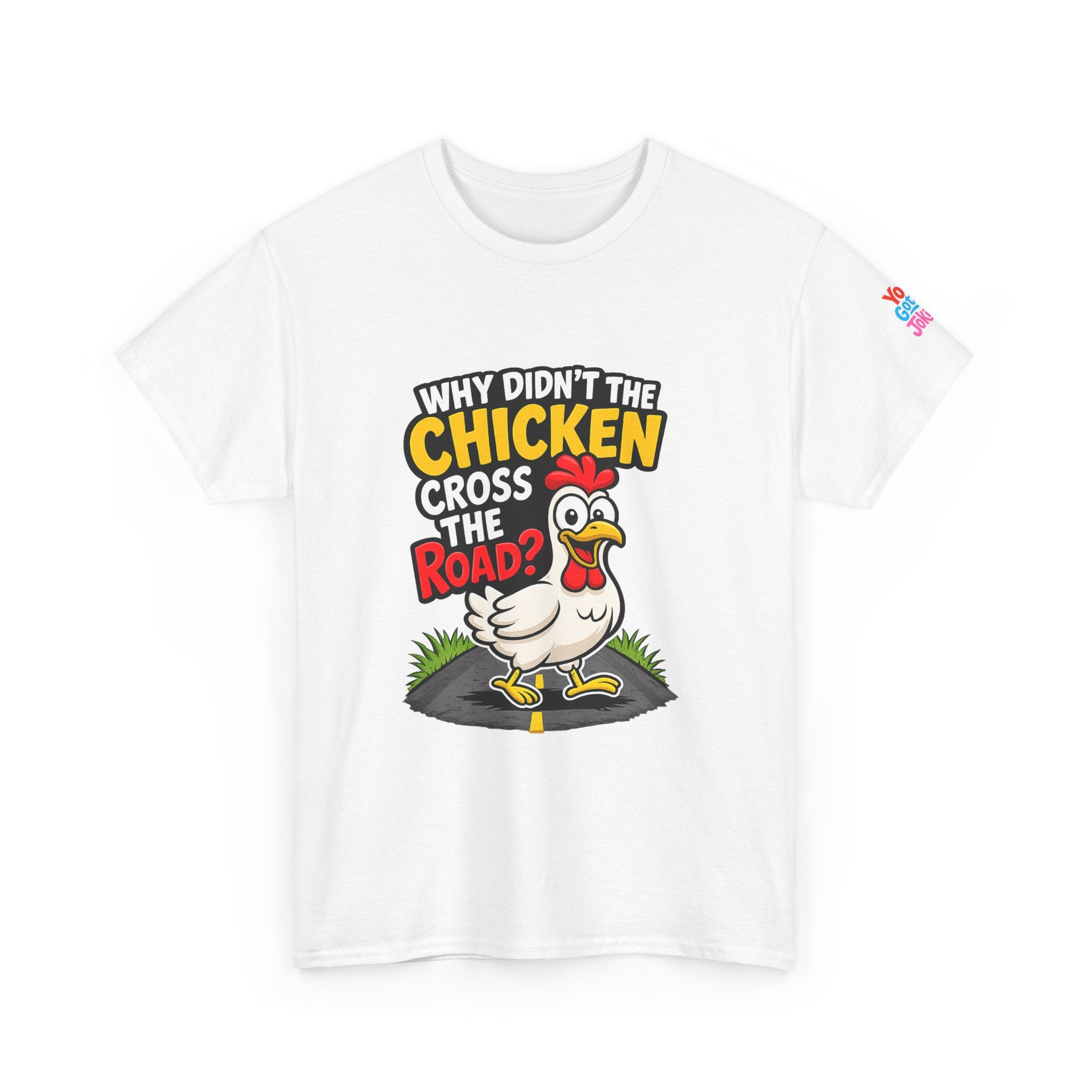 Chicken Joke T-Shirt - "Why Didn't the Chicken Cross the Road? Because He Was Chicken." Humorous Tee for Truckers & Farm Fans