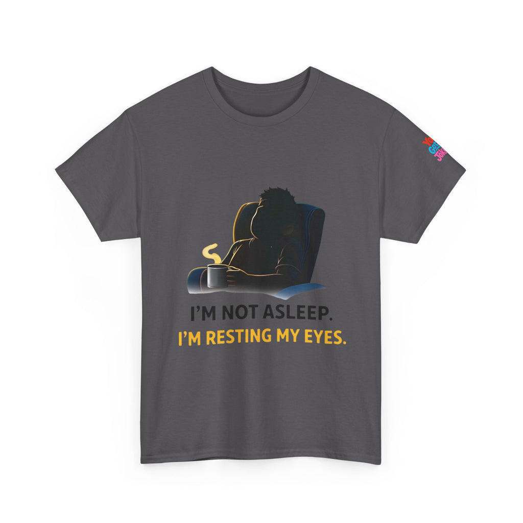 T‑Shirt — "I'm Not Asleep, I'm Resting My Eyes" Recliner Graphic Tee