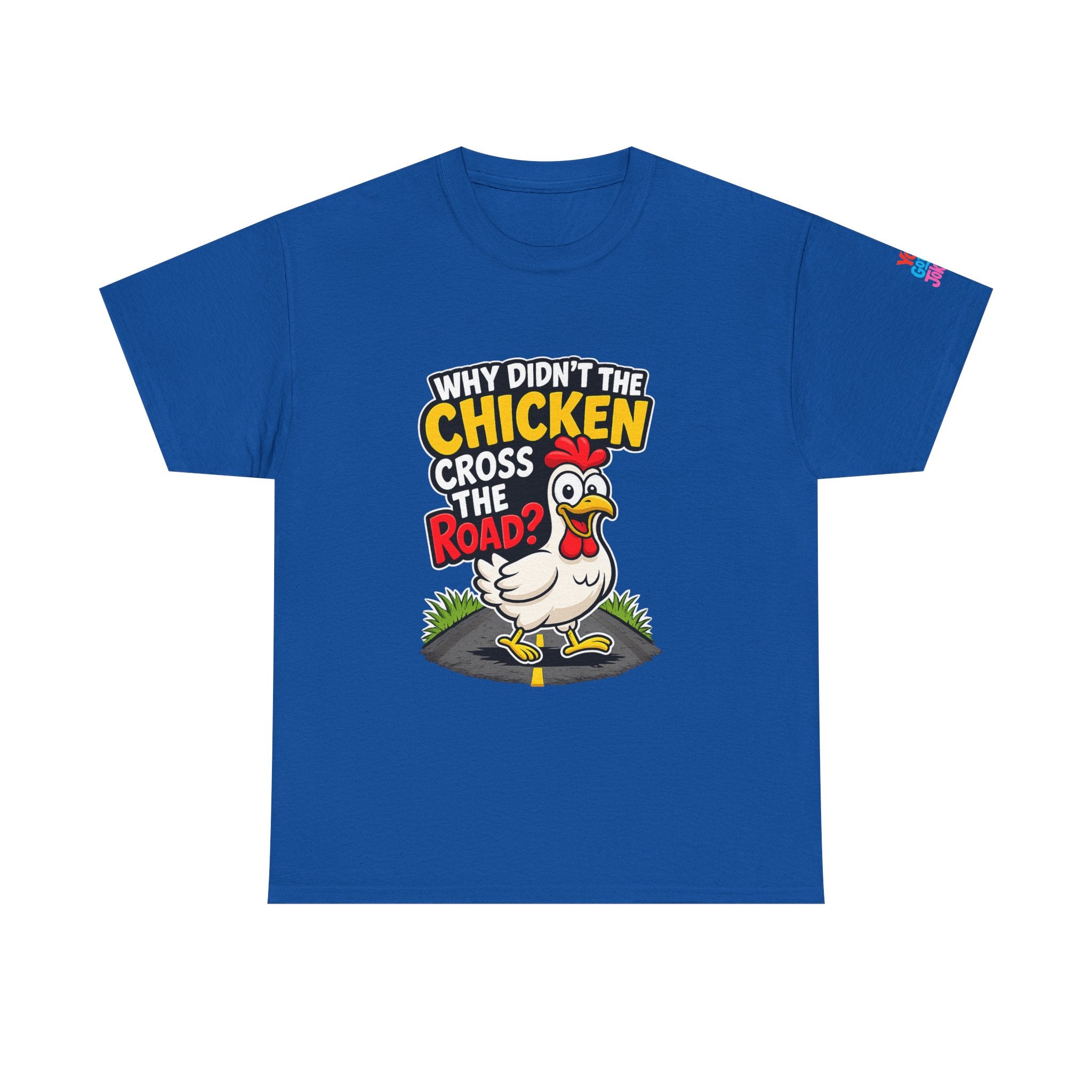 Chicken Joke T-Shirt - "Why Didn't the Chicken Cross the Road? Because He Was Chicken." Humorous Tee for Truckers & Farm Fans