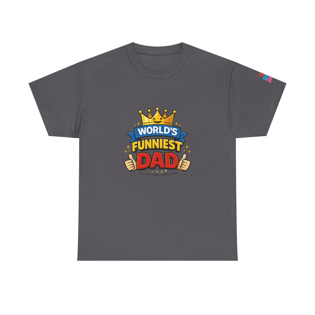 World's Funniest Dad T-Shirt — Funny Father's Day Tee with Crown Graphic
